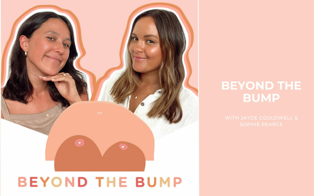 Beyond the Bump Podcast: Jayde Couldwell & Sophie Pearce interview Dr Golly