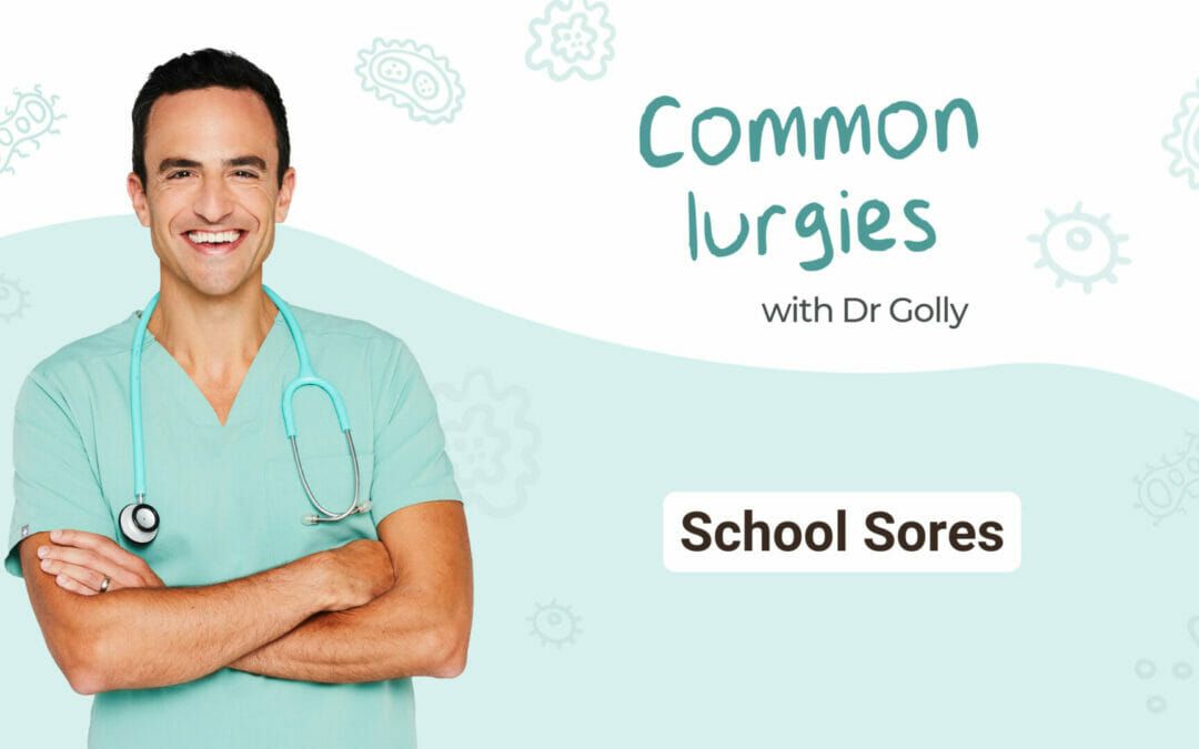 Common Lurgies – School Sores